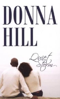 Quiet Storm (Indigo) - Mass Market Paperback By Hill, Donna - GOOD