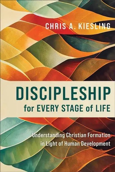 Discipleship For Every Stage Of Life | Chris A Kiesling | Englisch | Taschenbuch-image