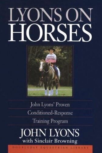 Lyons on Horses His Proven Conditioned Response Training Program Hardcover - Bild 1 von 3