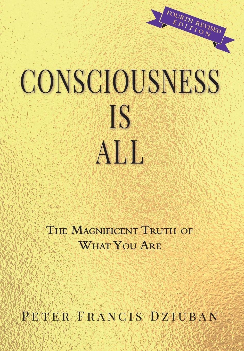 Thumbnail - Peter Francis Dziuban | Consciousness Is All | Buch | Englisch (2020)