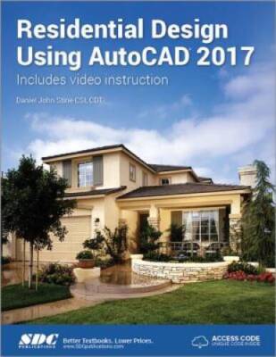 Residential Design Using AutoCAD 2017 - Perfect Paperback - VERY GOOD