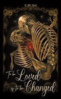 E. M. Sol | To Be Loved Is To Be Changed | Taschenbuch | Englisch (2024)
