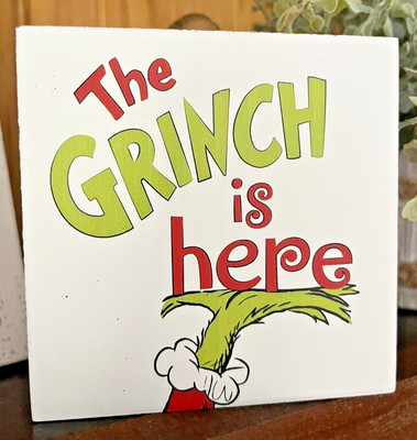 Dr. Seuss How the Grinch Stole Christmas ''The Grinch is Here''  Decor Block U44