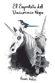 El Esqueleto del Unicornio Negro von Ortiz, Óscar | Buch | Zustand sehr gut