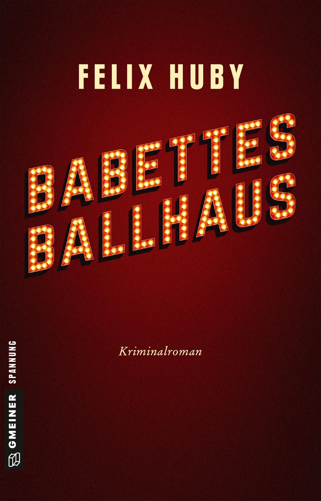 Thumbnail - Babettes Ballhaus | Felix Huby | Taschenbuch | Kommissar Peter Heiland