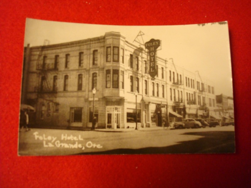 REAL PHOTO POSTCARD OF FOLEY HOTEL ~ LA GRANDE, OREGON