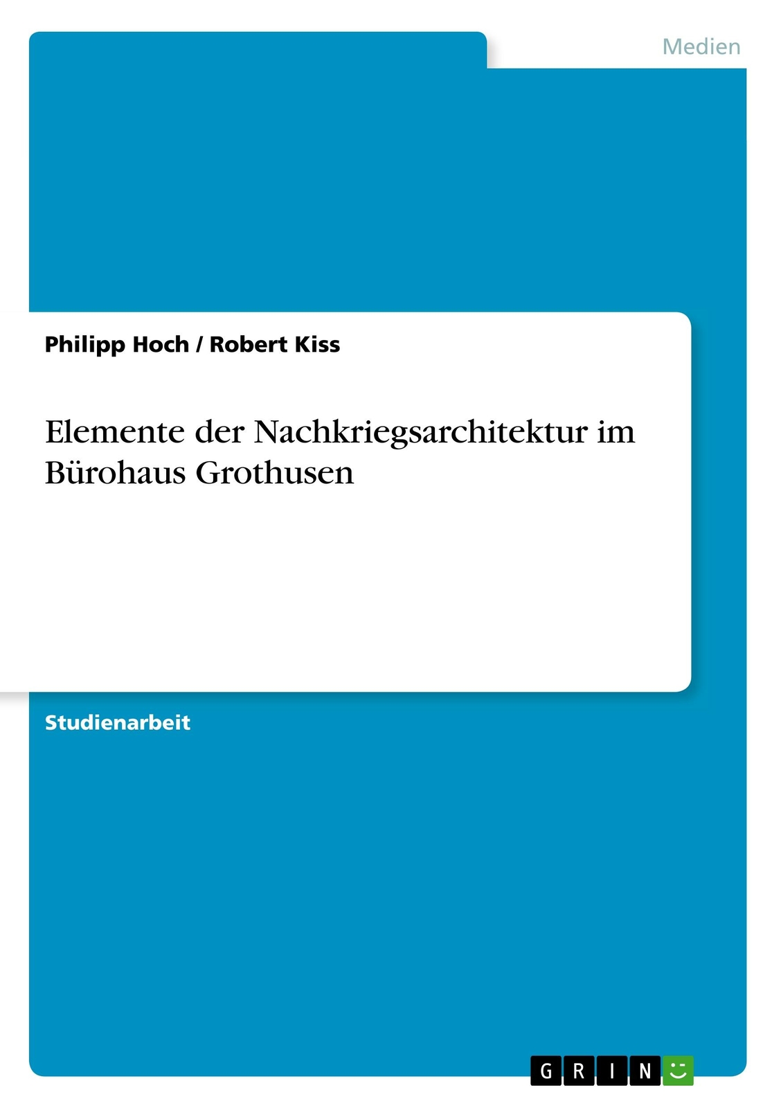 Elemente Der Nachkriegsarchitektur Bürohaus Grothusen | Buch |