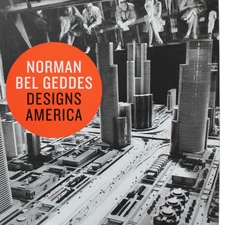 Industrial Design America Bel Geddes Streamline Futurama Architecture 1st Ed HC