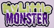Halloween - My Little Monster - Paper Piecing Scrapbook Embellishment Die Cuts