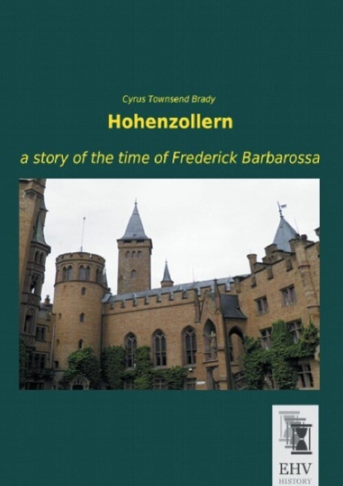 Thumbnail - Hohenzollern A Story Of The Time Of Frederick Barbarossa Cyrus