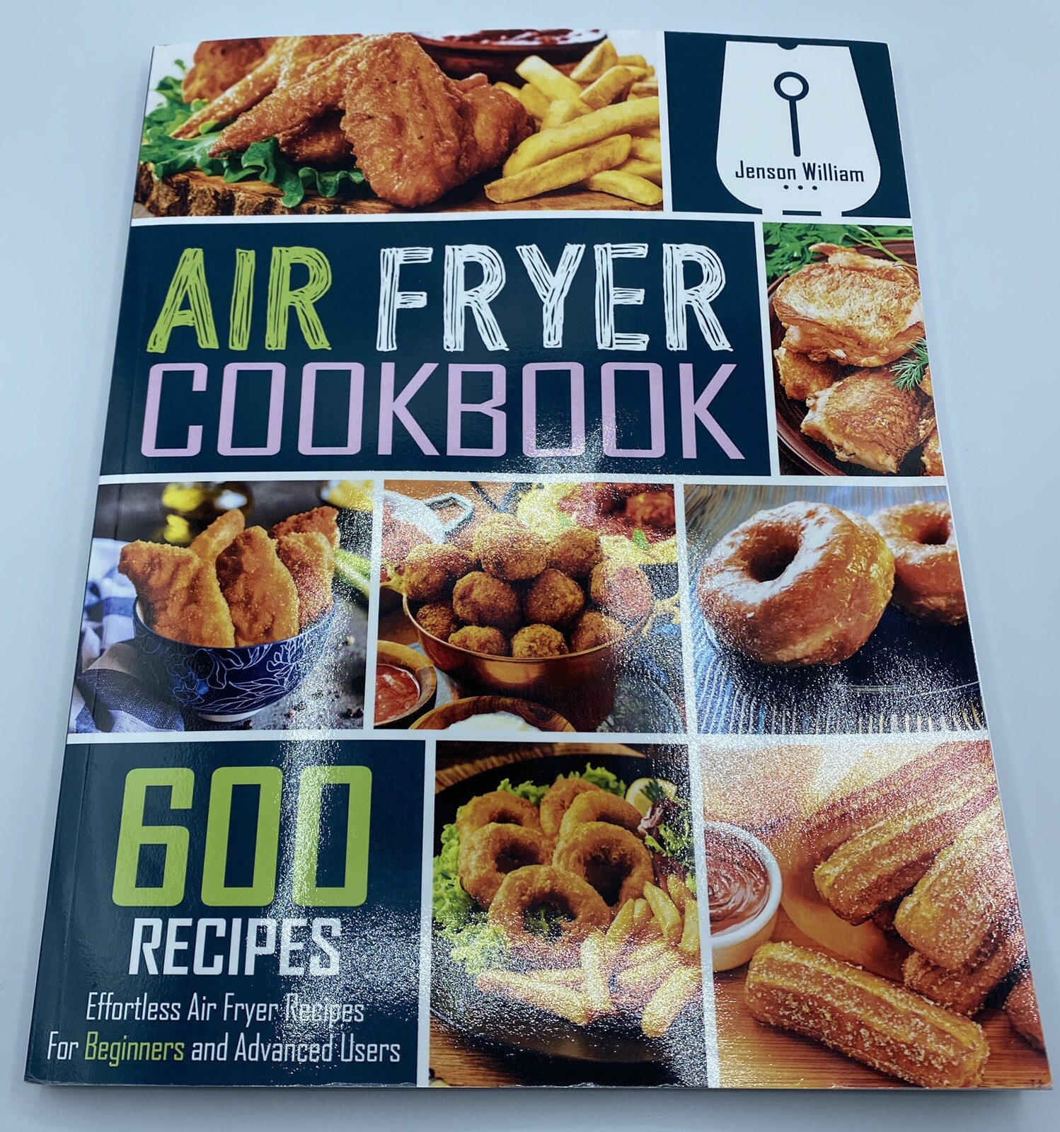 Air Fryer Cookbook 600 Effortless Air Fryer Recipes, Jenson William