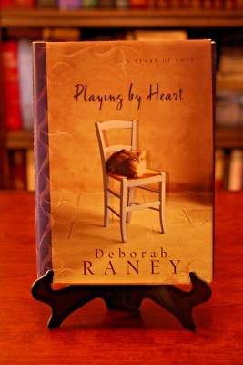 PLAYING BY HEART: A Story of Love by Deborah Raney (1ST EDITION - 1ST PRINT) HC