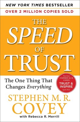 The Speed of Trust | The One Thing That Changes Everything | Stephen M R Covey