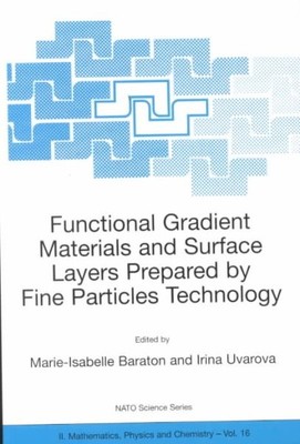 Functional Gradient Materials and Surface Layers Prepared by Fine Particles T...