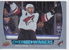 19/20 OVERTIME..DEREK STEPAN..OVERTIME WINNERS..CARD # OW-2..COYOTES