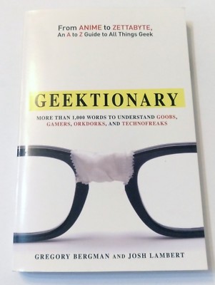 Gregory Bergman, Josh Lambert - Geektionary (Adams Media, 2011, Taschenbuch)