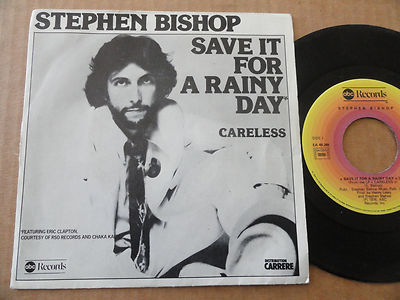 SCHEIBE 45T DE STEPHEN BISISHOP '' SAVE IT FOR A RAINY DAY ''