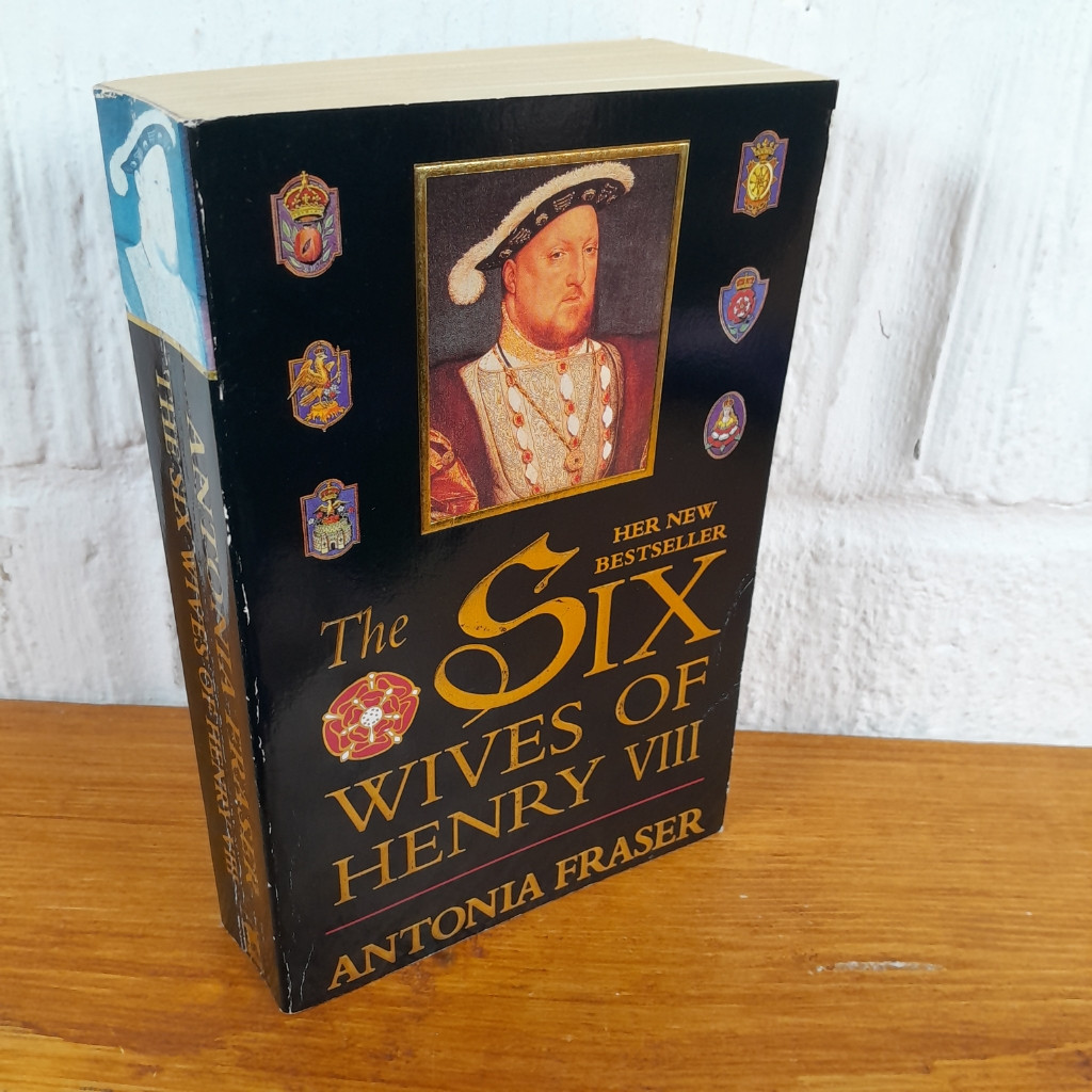 The Six Wives of Henry VIII — Antonia Fraser