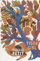 Tiger Girl Pascale Petit Taschenbuch Kartoniert / Broschiert Englisch 2020