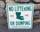 Vintage Metal Sign $500 fine littering or dumping Parish Jefferson, Louisiana.