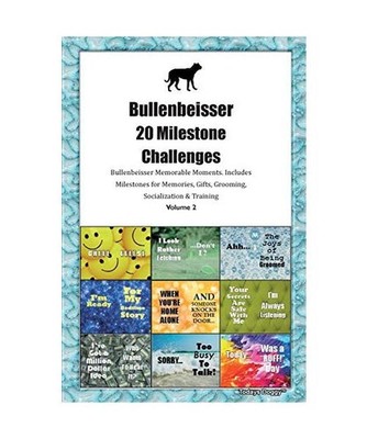 Bullenbeisser 20 Milestone Challenges Bullenbeisser Memorable Moments.Includes M