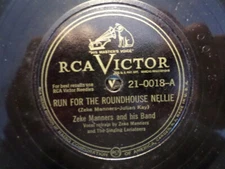 RCA VICTOR 78 RECORD /ZEKE MANNERS/ROUNDHOUSE NELLIE/THEY'RE OUT TO TRAP YA/EX