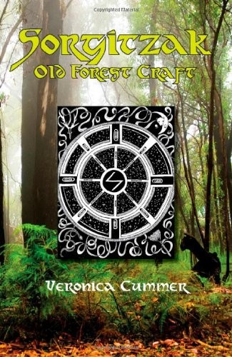 Sorgitzak: Old Forest Craft, Cummer, Veronica 9780979616860 Free Shipping<-