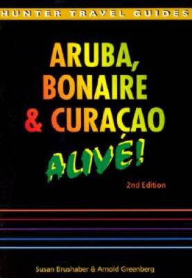 The Aruba, Bonaire  Curacao: Alive (Aruba, Bonaire and Curacao Alive - GOOD