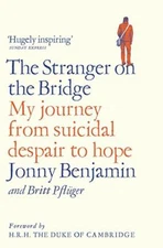 The Stranger on the Bridge: My Journey from Sui, Benjamin, Pfluger, Cambridg=#