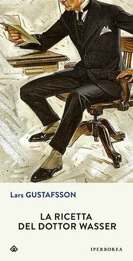 Libri Lars Gustafsson - La Ricetta Del Dottor Wasser