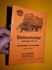 Dechentreiter Ladewagen LW 3 Betriebsanleitung Ersatzteilliste Oktober 1964 rare
