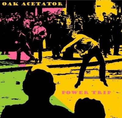 Oak Acetator Power Trip (CD) Bonus Tracks  Album (UK IMPORT)