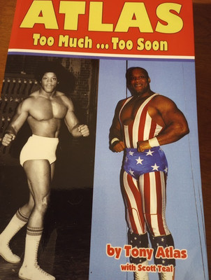 Atlas : Too Much, Too Soon by Tony Atlas with Scott Teal (2010 Paperback)