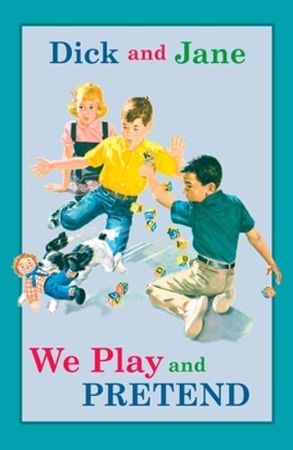 Dick and Jane: We Play and Pretend by Grosset & Dunlap: Used