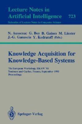 Knowledge Acquisition for Knowledge-based Systems : 7th European Workshop, Ek...