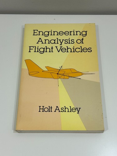 Engineering Analysis of Flight Vehicles by Holt Ashley (Dover Books 1992) TP - 第 1/2 張圖片