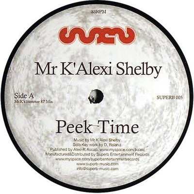 Mr K'Alexi Shelby - Peek Time, 12'', (Vinyl)
