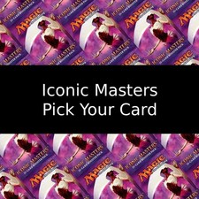 MTG Iconic Masters Pick Your Card