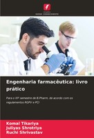 Komal Tikariya (U. A.) | Engenharia FarmacêUtica: Livro PráTico | Taschenbuch
