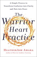 The Warrior Heart Practice | Heatherash Amara | Englisch | Taschenbuch | 2020