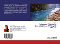Estimation Of Rainfall Generated Runoff Using Rs And Gis Sarita Gajbhiye