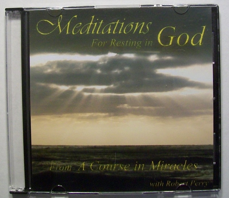 Meditations For Resting In God with Robert Perry CD