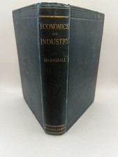 Elements of Economics of Industry:Being the First Volume, 1892, Alfred Marshall