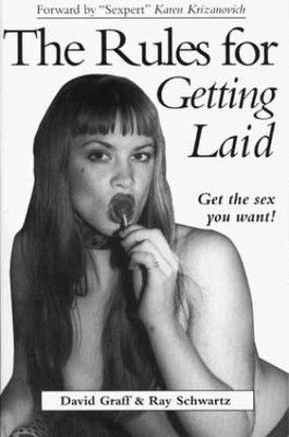 Rules for Getting Laid - Paperback, by Graff David; Schwartz Ray - Very Good