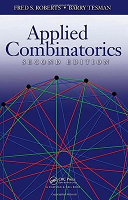 APPLIED COMBINATORICS, SECOND EDITION By Fred Roberts & Barry Tesman - Hardcover