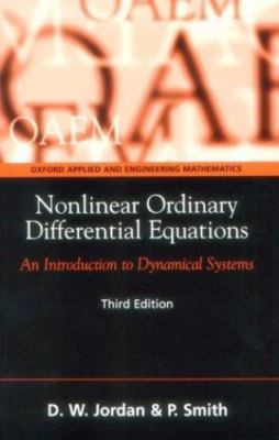 Nonlinear Ordinary Differential Equations: An Introduction to Dynamical Systems