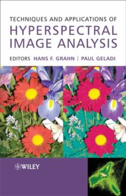 Techniques and Applications of Hyperspectral Image Analysis, Hardcover by Gra...