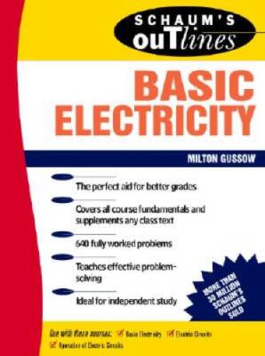 Schaum's Outline of Basic Electricity - Paperback By Gussow, Milton - GOOD