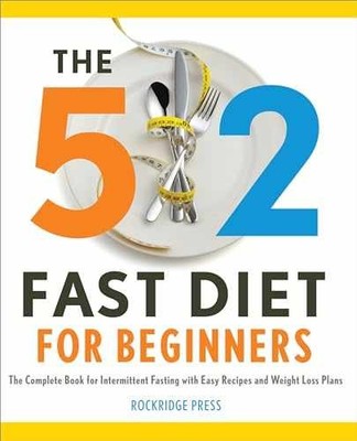 The 5: 2 Fast Diet for Beginners: - Paperback, by Rockridge Press - Very Good x