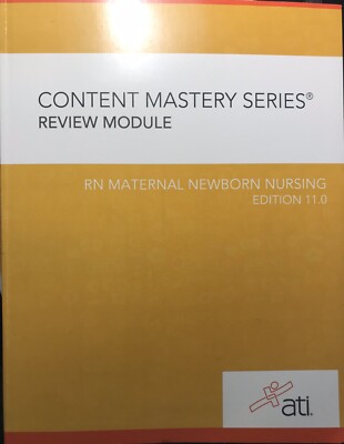 Content Mastery Series Review Module RN Maternal and Newborn Nursing Ed. 11.0